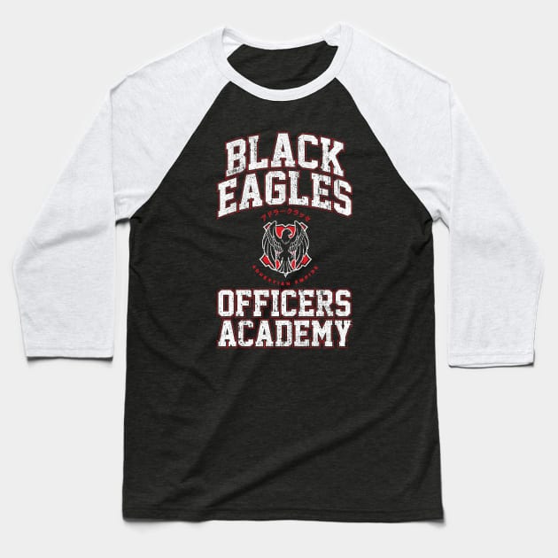 Black Eagles Officers Academy Baseball T-Shirt by huckblade